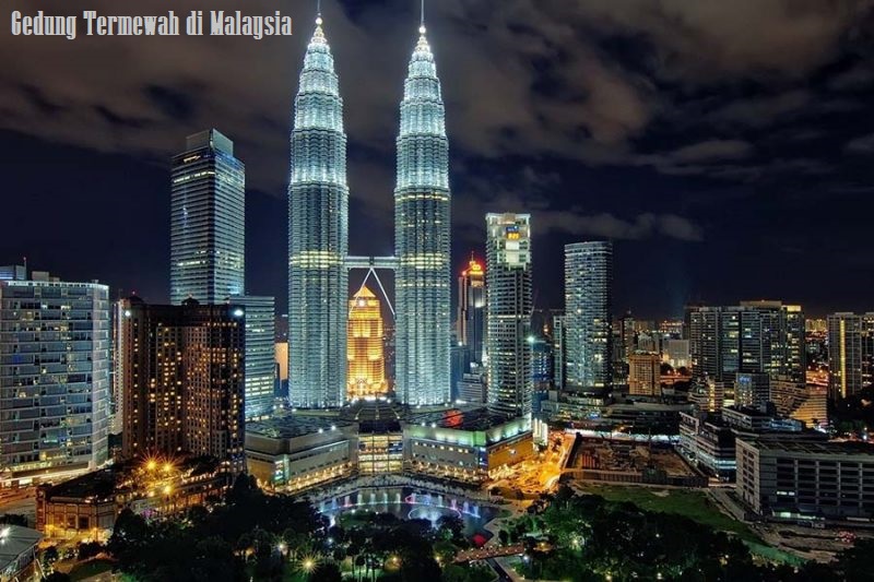 Gedung Termewah di Malaysia